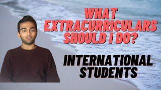 What extracurriculars should I do in high school? | International Students