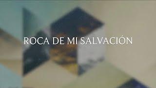 Roca De Mi Salvación | Lyric Video Oficial