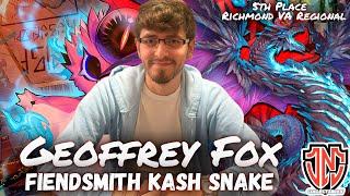 Richmond VA Regional 5th Place Snake Eye Kash Fiendsmith Deck Profile! Ft. Geoffrey Fox