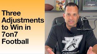 Three Adjustments to Win in 7on7 Football