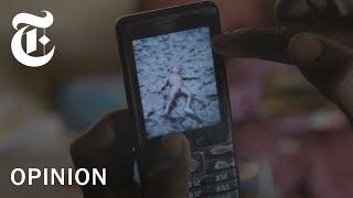 Inside the Rohingya Crisis: Capturing Their Genocide on Cellphones | NYT - Opinion