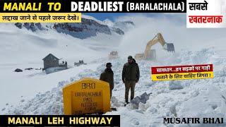 The Adventure of a Lifetime: Manali to Baralacha La Pass Journey ||  The Adventure of a Lifetime