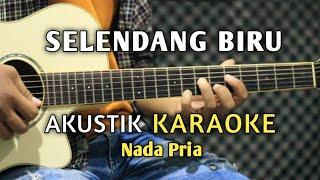 SELENDANG BIRU - Akustik Karaoke ( Nada Pria )