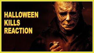 HALLOWEEN KILLS (2021) | REACTION VIDEO | MINOR SPOILERS