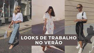 COMO SE VESTIR BEM NO VERÃO - LOOKS DE TRABALHO