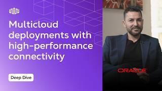 Boost Your Multicloud Strategy with High-Performance Connectivity with Oracle