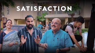 Satisfaction | Sanju Sehrawat 2.0 | Short film