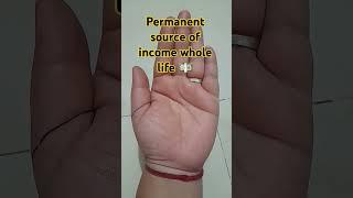 Permanent source of income whole life  sign in your thumb  #plamistry #nisha