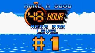 Make a Good Mega Man Level 48 Hour | Episode 1