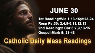 Catholic Daily Mass Readings for today I Sunday June 30 2024