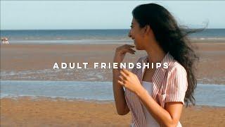 Adult friendships: drifting apart from old friends and the struggle of finding new friends ‍️