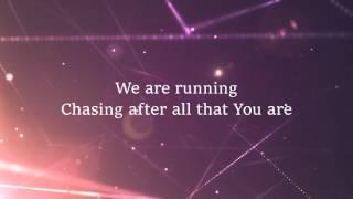 Running - HIllsong Worship Lyrics