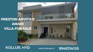 Preston Anvita's Amari Villa for Sale || Kollur Hyd || 9948134126 ||