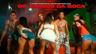 OS AMIGOS DA BOCA - CL NO BEAT, MARCELINHO 01, LUKINHAS POSTURADO, GASPA - VIDEO CLIPE OFICIAL