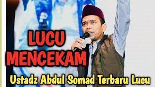 UAS Terbaru ‼️ Ceramah Ustadz Abdul Somad Lucu Terbaru