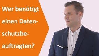 Datenschutzbeauftragter, wer benötigt einen Datenschutzbeauftragten in 2020?