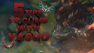 5 TIPS TO CLIMB WITH YASUO