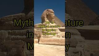 Top 10 Mythical creature in egyptian mythology