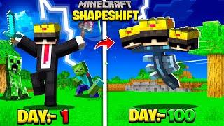 I Survived 100 DAYS in SHAPESHIFTING Minecraft