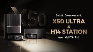 Đến sự kiện Dreame ở Aeon Mall Tân Phú, trải nghiệm X50 Ultra và H14 Station vừa ra mắt