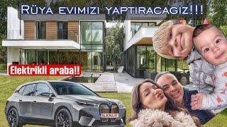 Bizimle 1 hafta!! | Arabaşı hamuru nasıl yapılır | Elektrikli BMW ix | rüya evimizi yaptıracağız |