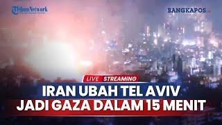 Kondisi Berbalik! Tel Aviv Berubah Jadi Gaza, Ibu Kota Israel Memerah & Ledakan di Mana-mana