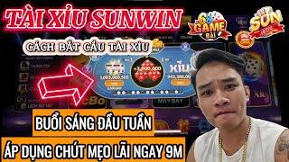 Link Tải Sunwin Mới Nhất | Cách Bắt Cầu Tài Xỉu Sunwin 2024 | Áp Dụng Cách Này Chốt Đơn 9M Đơn Giản