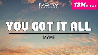 MYMP - You Got It All (Official Lyric Video)