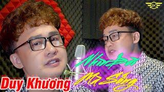 Nhìn Đời Mà Sống | ST Huy Thái - Bài Hát Bolero Mới Nhất - Duy Khương Official Music Video 4K