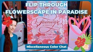 Adult Coloring Book Flipthrough - Flowerscape in Paradise (Maggie Enterrios)