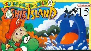 A Giant Baby Bowser?? (Yoshi's Island Part 15 END)