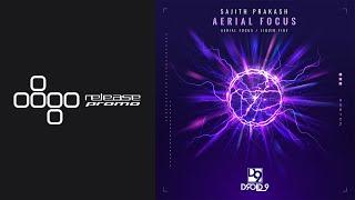 PREMIERE: Sajith Prakash - Aerial Focus [Droid9]