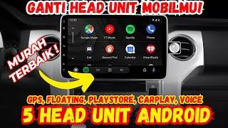 5 Rekomendasi HEAD UNIT ANDROID Murah Terbaik 2023! HIBURAN CANGGIH DIDALAM MOBIL!!