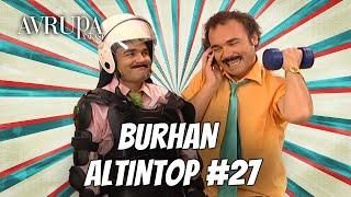 Burhan Altıntop Serisi #27 | Avrupa Yakası