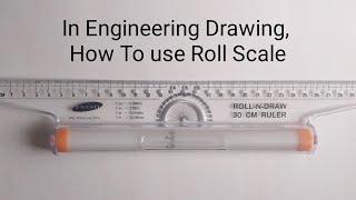 How To Use Roll Scale in Drawing//Engineering Drawing