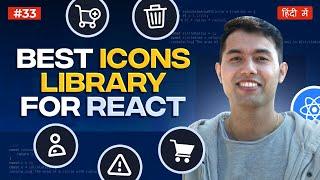 #33: Best Website to Find Icons for Your React App: Complete Installation and Usage Guide