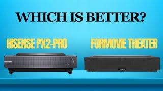 Hisense PX2-Pro vs. Formovie Theater: Which Deserves a Spot in Your Home Theater?