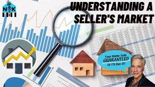 Understanding A Seller's Market