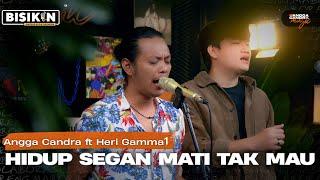 Hidup segan mati tak mau - Gamma1 | Angga candra Feat Heri Gamma1 & Himalya band | Bisikin