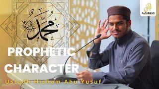 Prophetic Character | Lesson 1| Generosity & Wealth | Ustadh Hisham Abu Yusuf