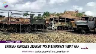 Eritrean Refugees Under Attack In Ethiopia's Tigray War | AFRICAN