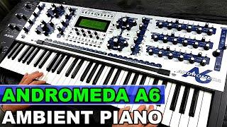 ALESIS ANDROMEDA A6 - Ambient Piano Improvisation | Synth Demo