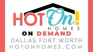 HOT ON! HOMES Presents GRAND HOMES in Dallas Fort Worth