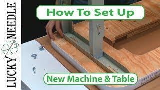 How to Assemble a New Sewing Machine and Table - Sailrite Fabricator