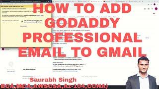 HOW TO ADD GODADDY PROFESSIONAL EMAIL TO GMAIL