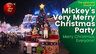 Merry Christmas from Nice Work Pal - the sights and sounds of Mickey’s Very Merry Christmas Party!