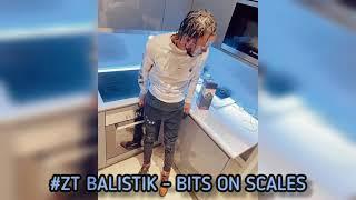 #ZT Balistik - Bits On Scales (Prod. Richie Beatz) #Throwback