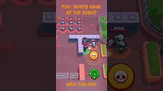 POV: Mortis rage at the robot  #funny #mortis  #brawlstars #shorts