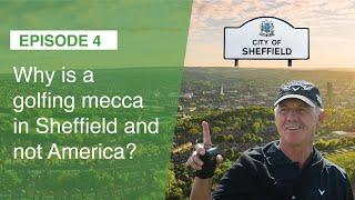 Episode 4: Forging Major Champions in Sheffield