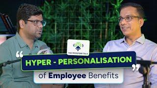 The Prosperr Talk  - Ep 04 | Crafting Leaders: The Future of HR & Hyper-Personalized Benefits!